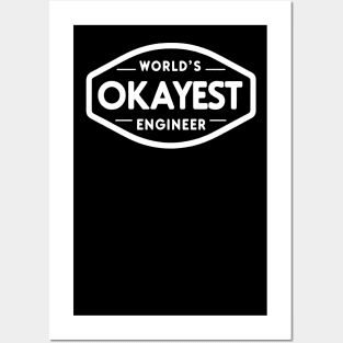 World's Okayest Engineer (text v2) Posters and Art